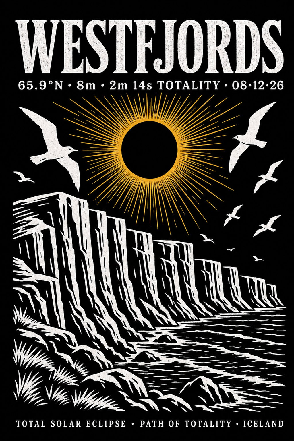 Close-up of Westfjords eclipse 2026 poster design — bold serif WESTFJORDS headline, coordinate data, eclipse-over-cliffs woodcut illustration, gold/white on black