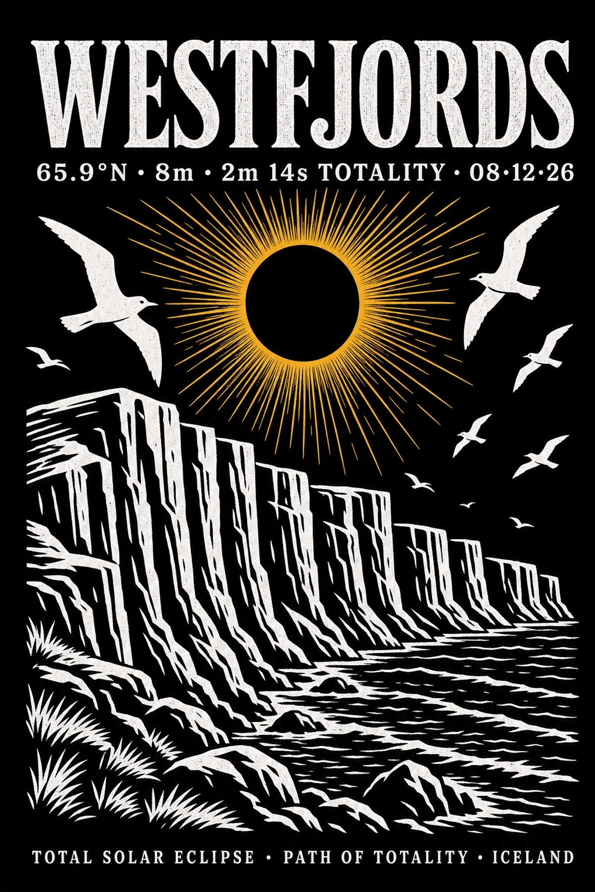 Close-up of Westfjords eclipse 2026 poster design — bold serif WESTFJORDS headline, coordinate data, eclipse-over-cliffs woodcut illustration, gold/white on black